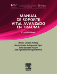 RCP. MANUAL DE SOPORTE VITAL AVANZADO EN TRAUMA (REIMPRESIÓN REVISADA