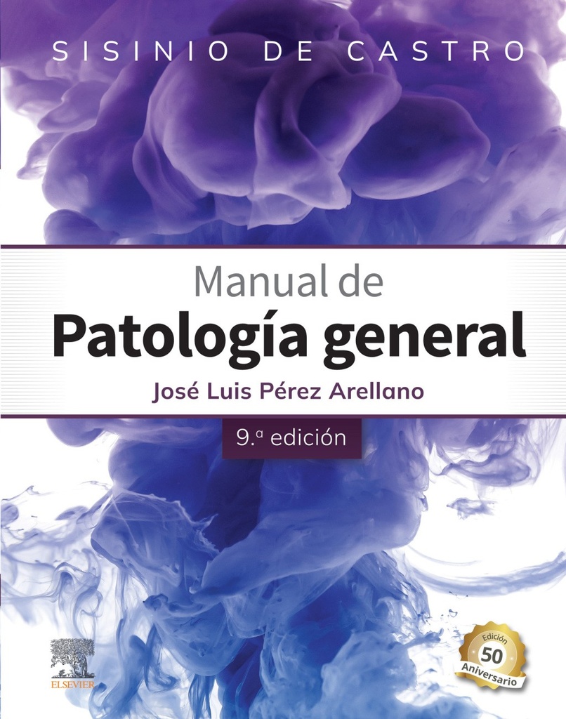 SISINIO DE CASTRO. MANUAL DE PATOLOGÍA GENERAL
