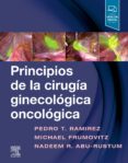 PRINCIPIOS DE LA CIRUGÍA GINECOLÓGICA ONCOLÓGICA © 2019