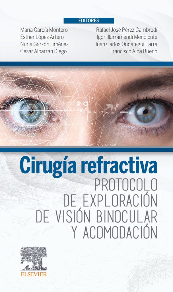 CIRUGÍA REFRACTIVA. PROTOCOLO DE EXPLORACIÓN DE VISIÓN BINOCULAR Y ACOMODACIÓN-ISBN:9788491138327