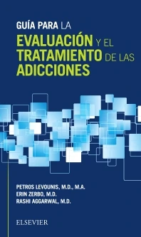 GUÍA PARA LA EVALUACIÓN Y EL TRATAMIENTO DE LAS ADICCIONES