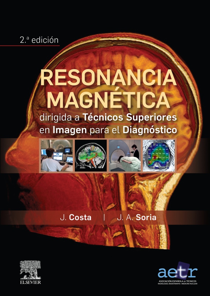 RESONANCIA MAGNÉTICA DIRIGIDA A TÉCNICOS SUPERIORES EN IMAGEN PARA EL DIAGNÓSTICO