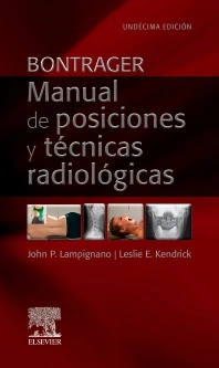 BONTRAGER.MANUAL DE POSICIONES Y TÉCNICAS RADIOLÓGICAS