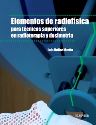 ELEMENTOS DE RADIOFÍSICA PARA TÉCNICOS SUPERIORES EN RADIOTERAPIA Y DOSIMETRÍA-ISBN:9788490228722