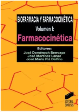 BIOFARMACIA Y FARMACOCINÉTICA. VOL. I: FARMACOCINÉTICA_ISBN:9788477385424
