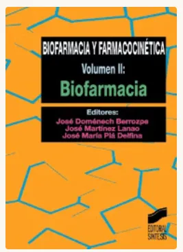 BIOFARMACIA Y FARMACOCINÉTICA. VOL. II: BIOFARMACIA_ISBN:9788477386124