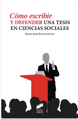 CÓMO ESCRIBIR Y DEFENDER UNA TESIS EN CIENCIAS SOCIALES_ISBN:9788490774496
