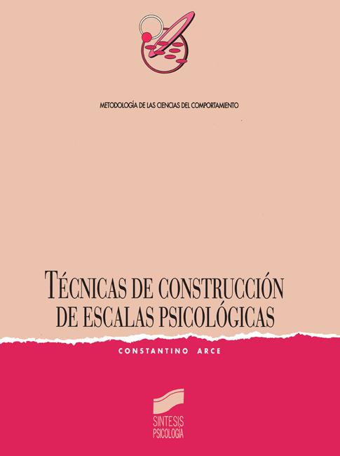 TÉCNICAS DE CONSTRUCCIÓN DE ESCALAS PSICOLÓGICAS_ISBN:9788477382256