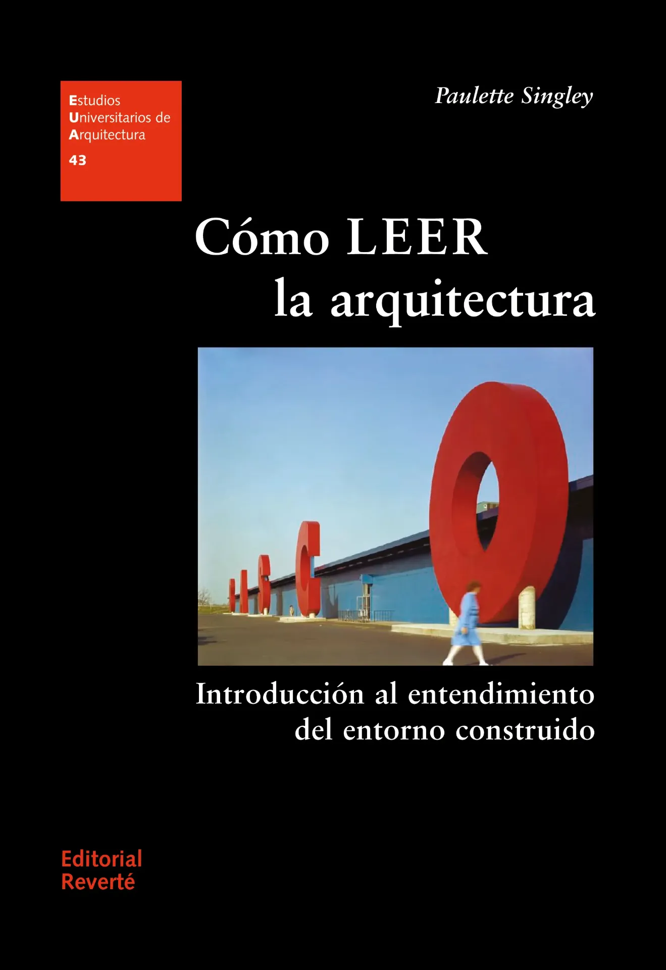 EUA 43 · Cómo leer la arquitectura-ISBN:9788429121438