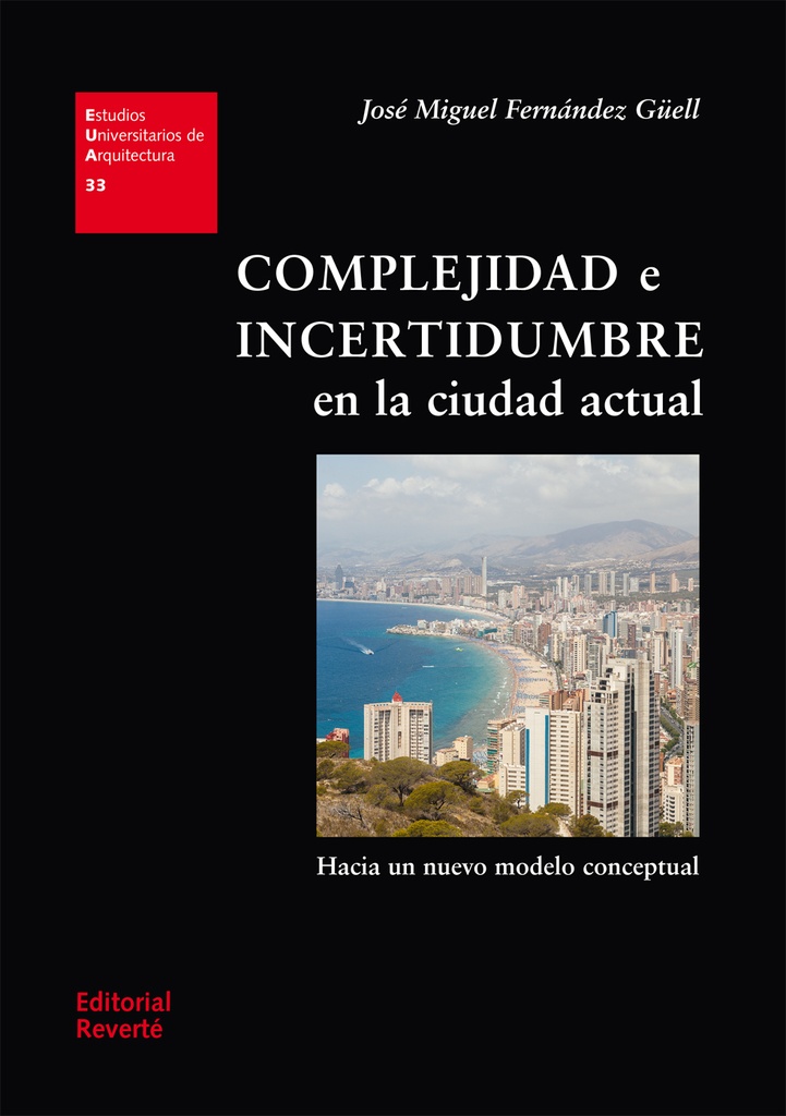 EUA 33 · Complejidad e incertidumbre en la ciudad actual_ISBN:9788429121339