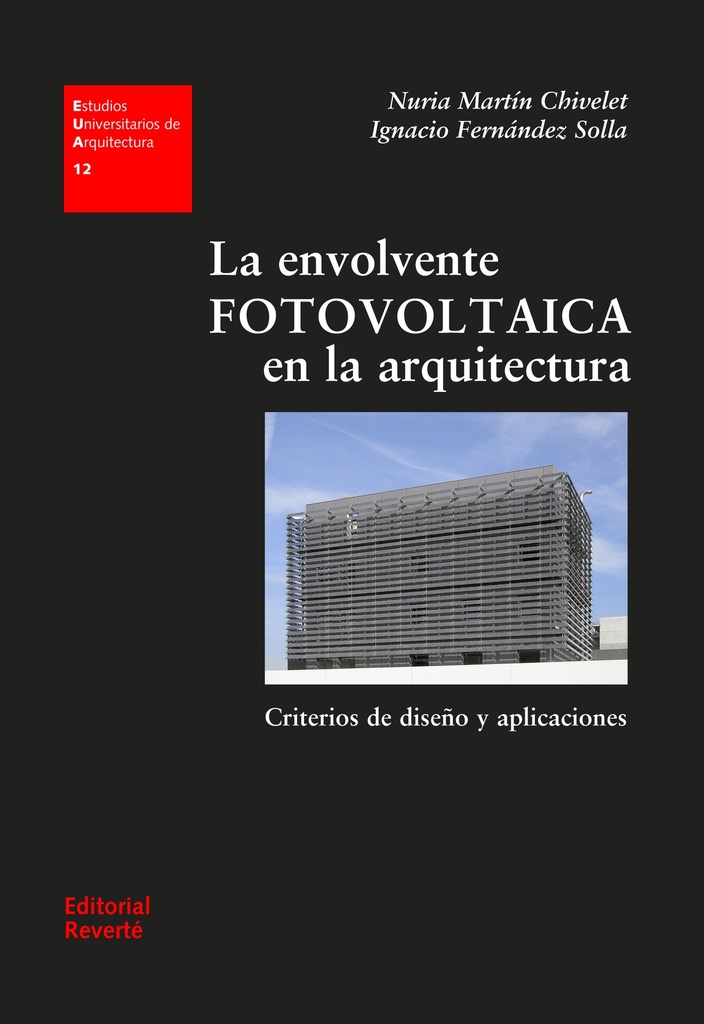 EUA 12 · La envolvente fotovoltaica en la arquitectura_ISBN:9788429121124