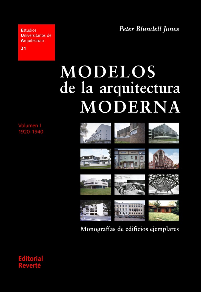 EUA 21 · Modelos de la arquitectura moderna I · 1920-1940_ISBN:9788429121216