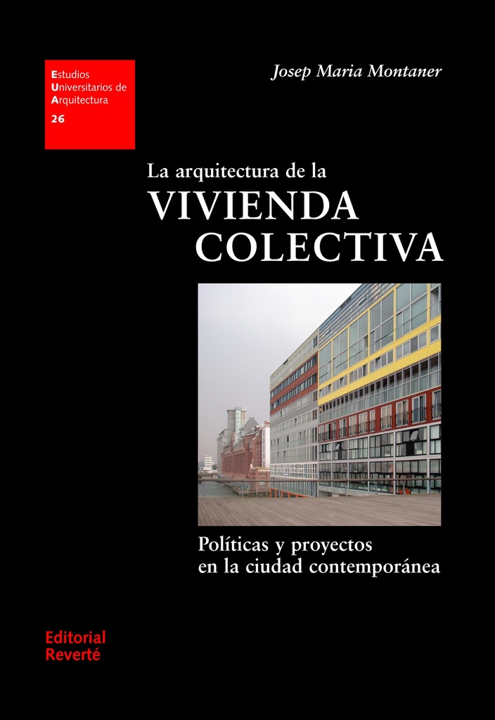 EUA 26 · La arquitectura de la vivienda colectiva_ISBN:9788429121261