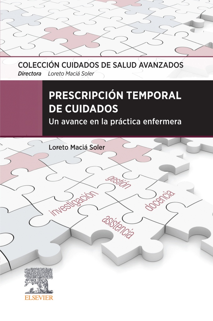 PRESCRIPCIÓN TEMPORAL DE CUIDADOS. Un avance en la práctica enfermera-ISBN:9788491137306