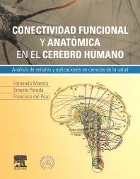 CONECTIVIDAD FUNCIONAL Y ANATÓMICA EN EL CEREBRO HUMANO_ISBN: 9788490225257