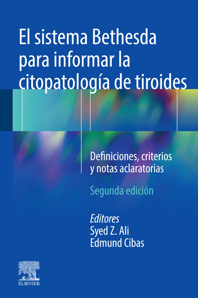EL SISTEMA BETHESDA PARA INFORMAR LA CITOPATOLOGÍA DE TIROIDES