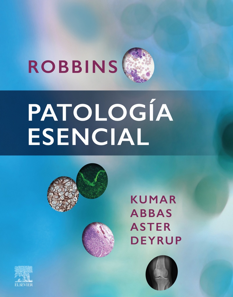 KUMAR. ROBBINS PATOLOGÍA ESENCIAL