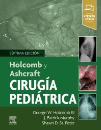 HOLCOMB Y ASHCRAFT. CIRUGÍA PEDIÁTRICA_ISBN: 9788491138334