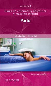 PARTO-Guías de enfermería obstétrica y materno-infantil- V  3_ISBN: 9788491133360